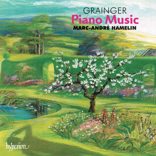 Grainger: Piano Music - Country Gardens, Shepherd's Hey; Cake-Walk Smasher etc.
