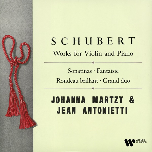 Schubert: Works for Violin and Piano. Grand duo, Sonatinas, Fantaisie & Rondo brillant