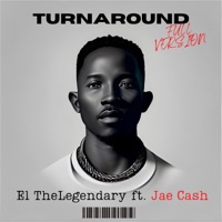 Turnaround (feat. Jae Cash) - Single - El TheLegendary