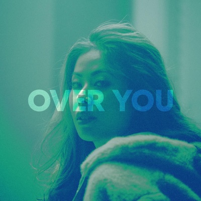 Over You (feat. HUBBLE) - Single