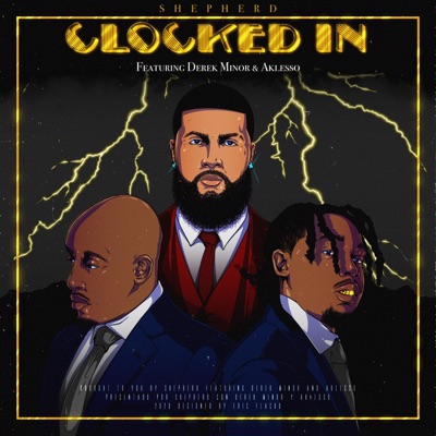 Clocked In (feat. Aklesso & Derek Minor) - Single
