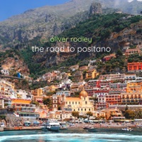 The Road to Positano (Single Edit) - Single - Oliver Rodley