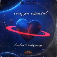 CORAZÓN ESPACIAL (feat. BABY GANG) - Single - KAMKUN RD