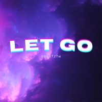 Let Go - Single - sweet2th