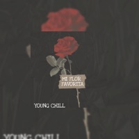 Mi Flor Favorita - Single - YOUNG CHILL