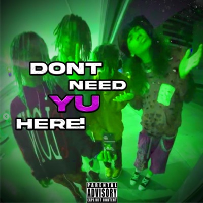 DonT NeeD Yu HeRe! - Single
