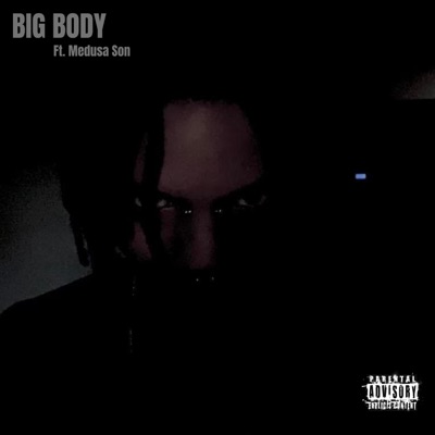 BIG BODY (feat. Medusa Son) - Single