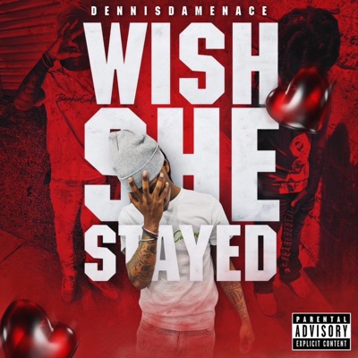 Wish she stayed (feat. Nevermore) - Single