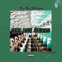 All We Know (feat. $unhiro) - Single - Kyng Ron