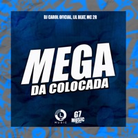 Mega da Colocada - Single - DJ CAROL OFICIAL, Lil Beat & MC 2R