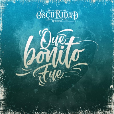 Que Bonito Fue - Single