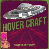 Hover Craft - Single - SpaceAge Timmy