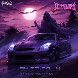 LAY EM DOWN (feat. MENTHOL PRINCE) Tony $lam