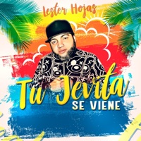 Tu Jevita Se Viene - Single - Lester Hojas