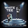 White Tee - Single (feat. Kvneki) - Single