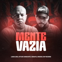 Mente Vazia (feat. Original Rap Records) - Single - Lukas Loko, Atitude Consciente & Rossato