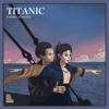My Heart Will Go On (Love Theme from "Titanic") [Piano Echoes Version] - Piano Echoes