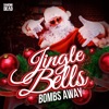 Jingle Bells (feat. Bombs Away) - Single