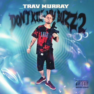 Don't Kill My Buzz 2 - EP