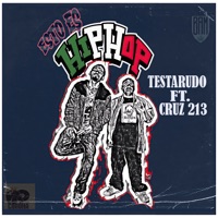 Esto Es Hip Hop (feat. Cruz Dos Trece) - Single - Testarudo