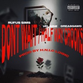 Don't Wait/Half Way Crooks - Single