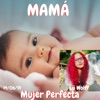 Mamá Mujer Perfecta (14/06/91) - Single