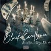 Black Excellence (feat. Bad Meets Evil) - Single