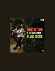Ascolta David Hillyard & The Rocksteady Seven, guarda video musicali, leggi la biografia, vedi le date del tour & altro!