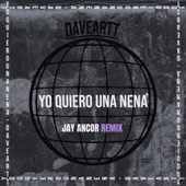 Yo Quiero Una Nena (Jay Ancor Remix) artwork