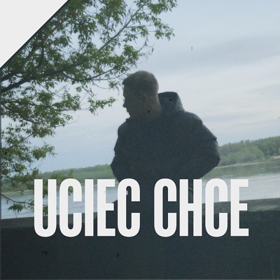 Uciec Chce (feat. DJ Cutahead) - Single