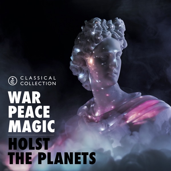 Classical Collection - The Planets - David Tobin, Jeff Meegan, Julian Gallant & Royal Philharmonic Orchestra