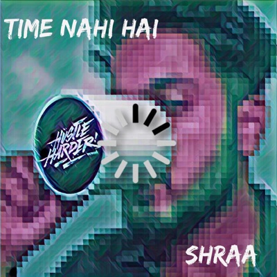 Time NAhi HAi - Single