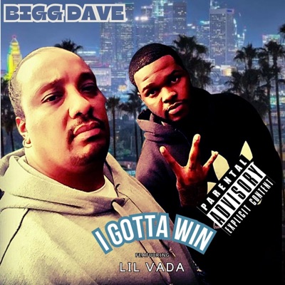 I Gotta WIN Episode 1 (feat. LIL Vada) - Single
