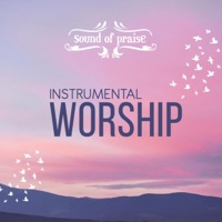 Sound of Praise Instrumental Worship - Sound of Praise