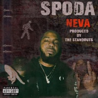 Neva (feat. The Standouts) - Single - Spoda