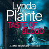 Taste of Blood - Lynda La Plante