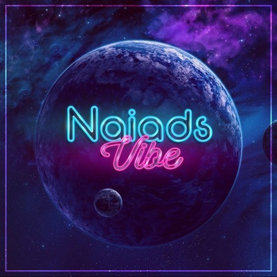 Naiads Vibe - Single