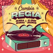 Cumbia Regia (feat. El Gran Silencio) artwork