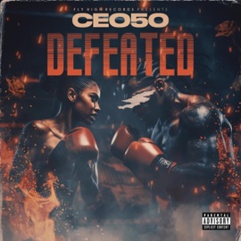 Defeated (Prod. By 36K) Ceo50