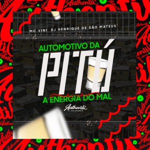 Automotivo da Pitú a Energia do Mal (feat. Mc Vini)