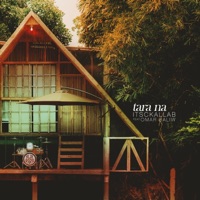 Tara Na (feat. Omar Baliw) - Single - Itsckallab