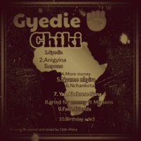 Gyedie - Chiki Africa
