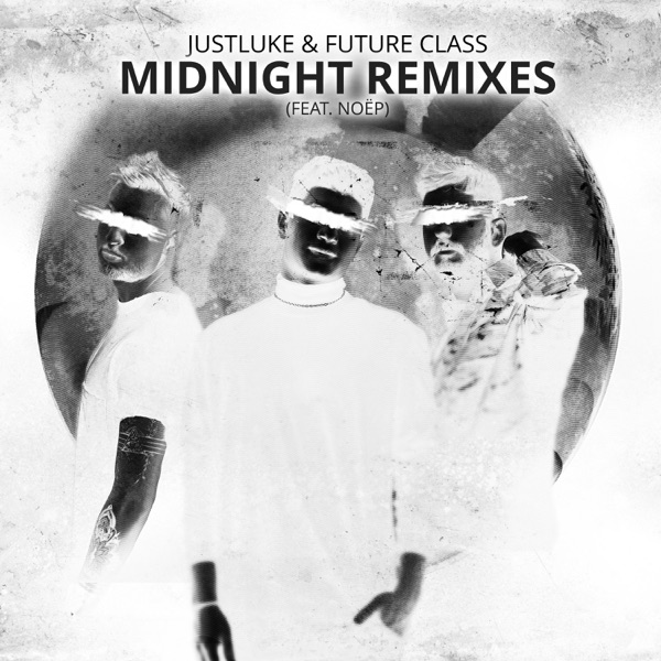 Midnight (The Remixes) [feat. NOËP] - Single
