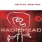 Planet Telex (L.F.O. DJ Mix) - Radiohead lyrics