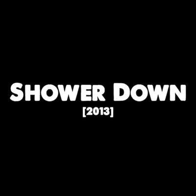 Shower Down (feat. Xec & Adah) - Single