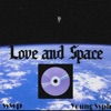 Love and Space - Single