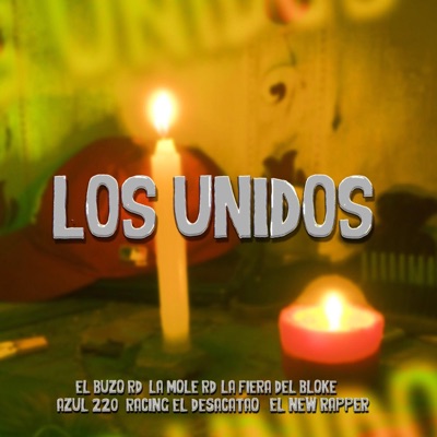 Los Unidos (feat. La Mole rd, Racing el Desacatao & El New Rapper) - Single