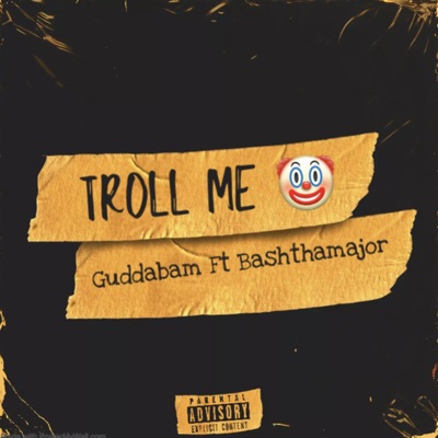 Troll me (feat. BashThaMajor) - Single