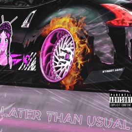 Later Than Usual (feat. Khaos Kain) FreshBoii