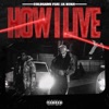 How I Live (feat. Lil Benji) - Single